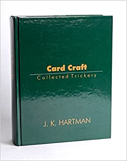 Card Craft: Collected Trickery by J.K. Hartman