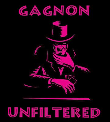 Gagnon Unfiltered by Tom Gagnon