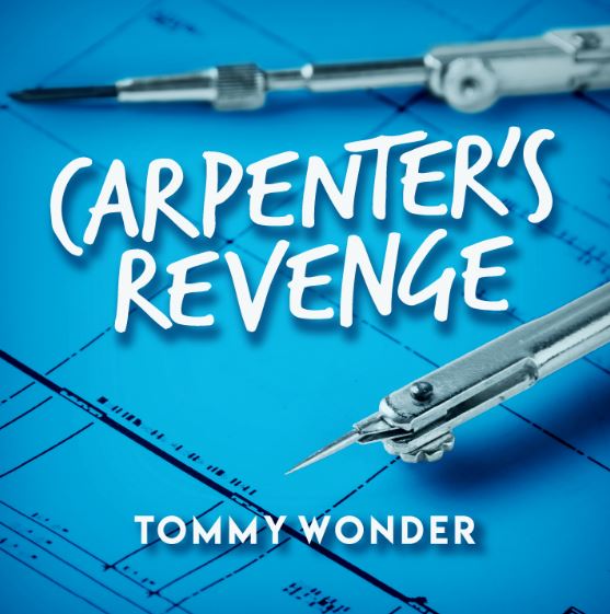 Carpenter's Revenge presented by Dan Harlan (Artwork Included)