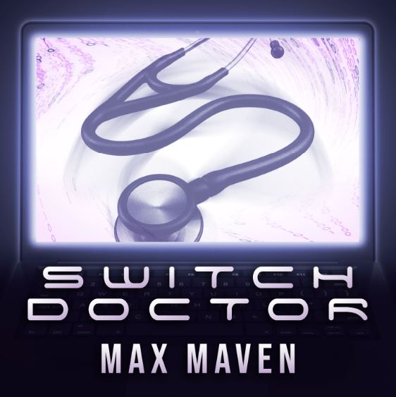 Switch Doctor by Max Maven (Instant Download)
