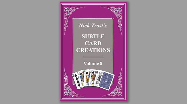 Subtle Card Creations of Nick Trost Volume 8