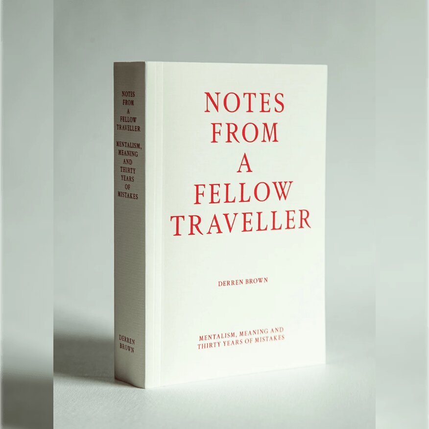 Derren Brown Notes from A Fellow Traveller